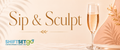 Sip & Sculpt